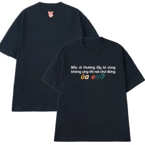 Áo thun Nam, Nữ form oversize - Ủa em